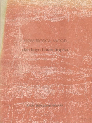 Stock ID #215159 From Tropical Wood/Dari Kayu Hutan Tropika. YEOH JIN LENG, CURATOR