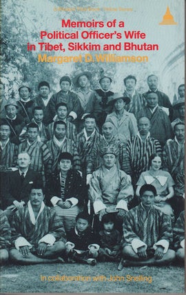 Stock ID #215171 Memoirs of a Political Officer's Wife in Tibet, Sikkim and Bhutan. MARGARET D....