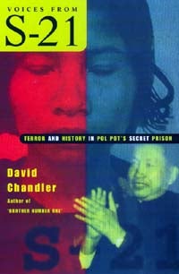 Stock ID #215209 Voices From S-21. Terror and History in Pol Pot's Secret Prison. DAVID CHANDLER