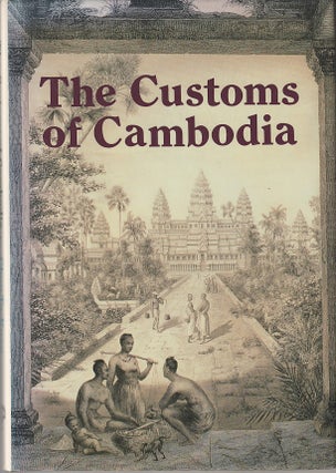 Stock ID #215212 The Customs of Cambodia. TA-KUAN CHOU