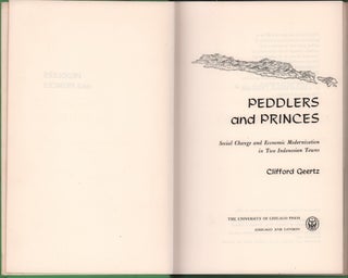 Peddlars and Princes: Social Change and Economic Modernisation in Two Indonesian Towns.