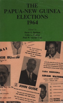 Stock ID #215239 The Papua-New Guinea Elections 1964. DAVID G. BETTISON, COLIN A. HUGHRES AND...