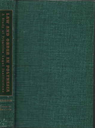 Stock ID #215245 Law and Order in Polynesia. A Study of Primitive Legal Institutions. H. IAN HOGBIN
