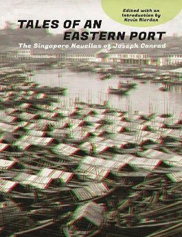 Stock ID #215336 Tales of an Eastern Port. The Singapore Novellas of Joseph Conrad. JOSEPH CONRAD.