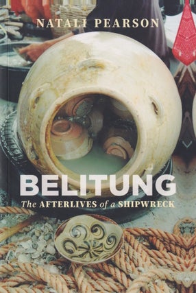 Stock ID #215340 Belitung. The Afterlives of a Shipwreck. NATALI PEARSON