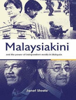 Stock ID #215342 Malaysiakini and the Power of Independent Media in Malaysia. JANET STEELE.