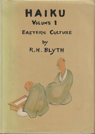 Stock ID #215352 Haiku. Volume I. Eastern Culture. R. H. BLYTH