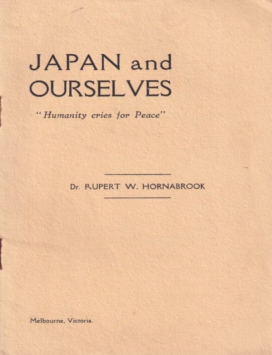 Stock ID #215421 Japan and Ourselves. "Humanity Cries for Peace". RUPERT W. HORNABROOK.
