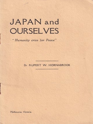 Stock ID #215421 Japan and Ourselves. "Humanity Cries for Peace" RUPERT W. HORNABROOK