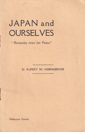 Stock ID #215421 Japan and Ourselves. "Humanity Cries for Peace" RUPERT W. HORNABROOK
