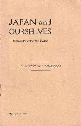 Stock ID #215421 Japan and Ourselves. "Humanity Cries for Peace". RUPERT W. HORNABROOK