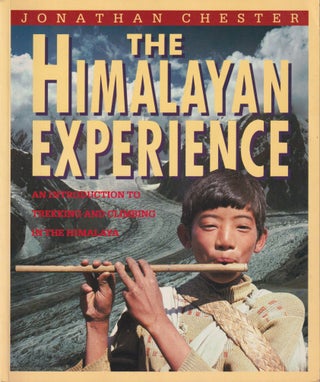 Stock ID #215517 The Himalayan Experience. An Introduction to Trekking and Climbing in the...