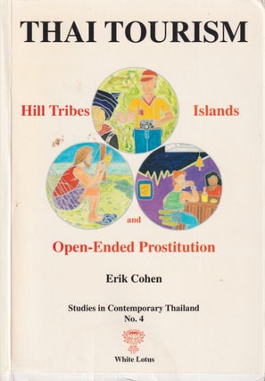Stock ID #215526 Thai Tourism. Hill Tribes, Islands and Open-Ended Prostitution. ERIK COHEN