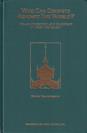 Stock ID #215528 Who Can Compete Against the World? Power-Protection and Buddhism in Shan...