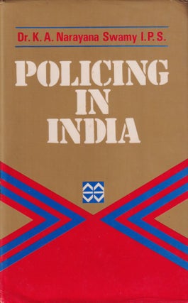Stock ID #215574 Policing in India. K. A. NARAYANA SWAMY