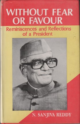 Stock ID #215594 Without Fear or Favour. Reminiscences and Reflections of a President. SANJIVA...