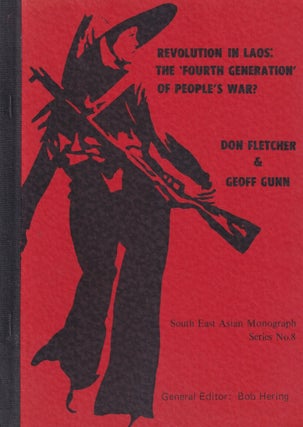 Stock ID #215687 Revolution in Laos: The 'Fourth Generation' of People's War? DON FLETCHER, AND...