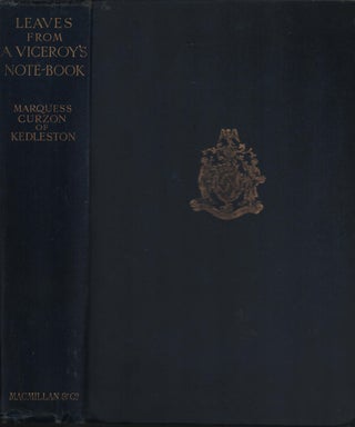Stock ID #215768 Leaves from a Viceroy's Note-Book and Other Papers. MARQUESS CURZON OF...