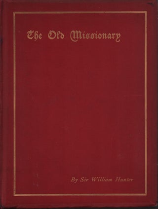 Stock ID #215770 The Old Missionary. SIR WILLIAM WILSON HUNTER