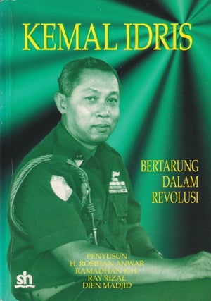 Stock ID #215825 Kemal Idris. Bertarung Dalam Revolusi. [Kemal Idris. Fighting in the...