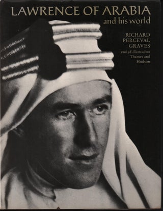 Stock ID #215866 Lawrence of Arabia and His World. RICHARD PERCEVAL GRAVES