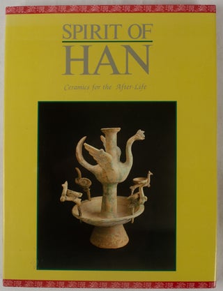 Stock ID #215905 Spirit of Han. Ceramics for the After-Life. AILEEN LAU