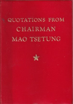 Stock ID #215907 Quotations from Chairman Mao Tsetung. MAO ZEDONG