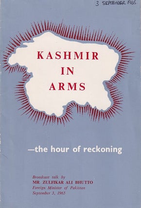 Stock ID #215950 Kashmir in Arms. The Hour of Reckoning. ZULFIKAR ALI BHUTTO