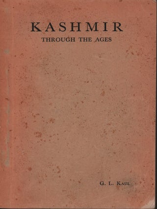 Stock ID #215986 Kashmir Through the Ages (5000 B.C. to 1954 A.D.) A Historical Survey. GWASHA...