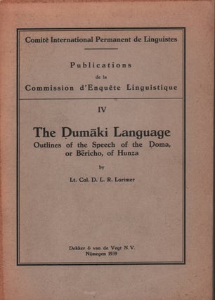 Stock ID #215987 The Dumaki Language: Outlines of the Speech of the Doma, or Bericho, of Hunza...