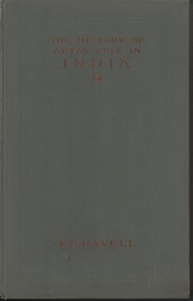 Stock ID #216060 The History of Aryan Rule in India From the Earliest Times To the Death of...