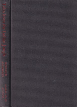 Stock ID #216102 Tales from the Indian Jungle. KENNETH ANDERSON