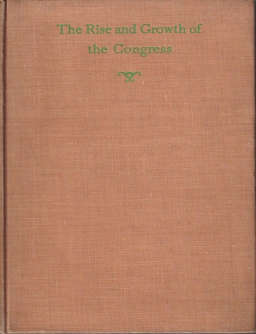 Stock ID #216189 The Rise and Growth of the Congress in India. C. F. AND GIRJA MUKERJI ANDREWS.
