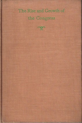 Stock ID #216189 The Rise and Growth of the Congress in India. C. F. AND GIRJA MUKERJI ANDREWS
