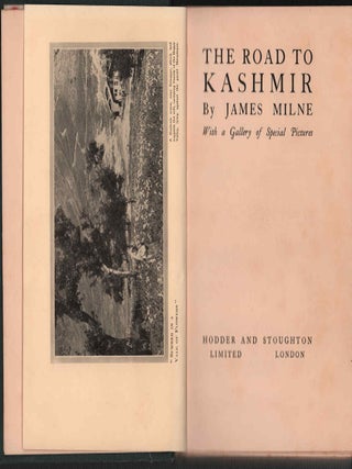 The Road to Kashmir. With a Gallery of Special Pictures.