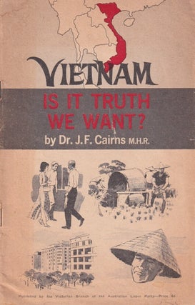 Stock ID #216309 Vietnam. Is it Truth We Want? J. F CAIRNS