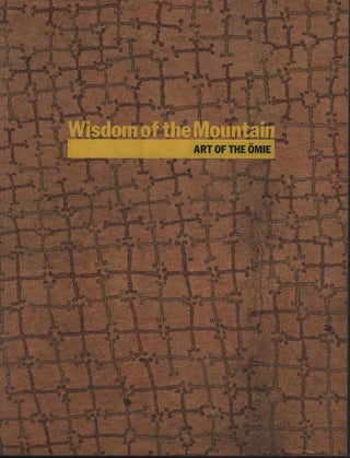 Stock ID #216341 Wisdom of the Mountain. Art of the Omie. SANA BALAI, AND JUDITH RYAN
