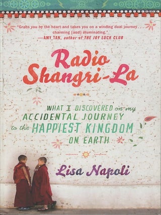 Stock ID #216999 Radio Shangri-La. What I Discovered on my Accidental Journey to the Happiest...
