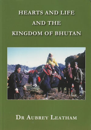 Stock ID #217005 Hearts and Life and the Kingdom of Bhutan. AUBREY LEATHAM