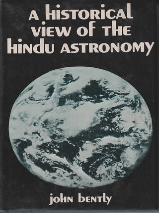 Stock ID #217085 A Historical View of the Hindu Astronomy. The Earliest Dawn of that Science in...