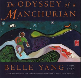 Stock ID #217088 The Odyssey of a Manchurian. BELLE YANG