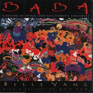 Stock ID #217089 Baba. A Return to China Upon my Father's Shoulders. BELLE YANG