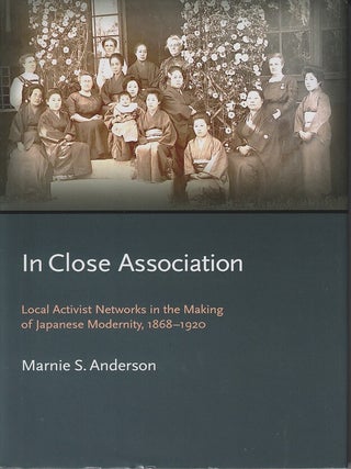 Stock ID #217100 In Close Association. Local Activist Networks in the Making of Japanese...