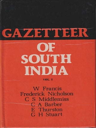 Stock ID #217225 Gazetteer of South India. Volume I. W. FRANCIS