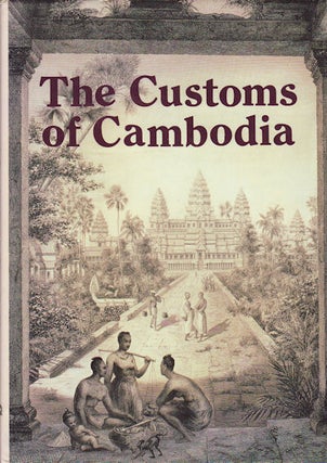 Stock ID #217255 The Customs of Cambodia. TA-KUAN CHOU