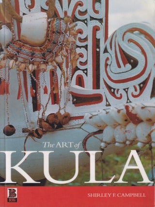Stock ID #217277 The Art of Kula. SHIRLEY F. CAMPBELL