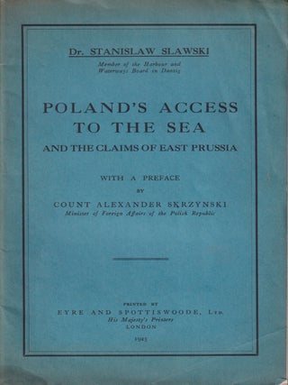 Stock ID #217449 Poland's Access to the Sea and the Claims of East Prussia. STANISLAW SLAWSKI