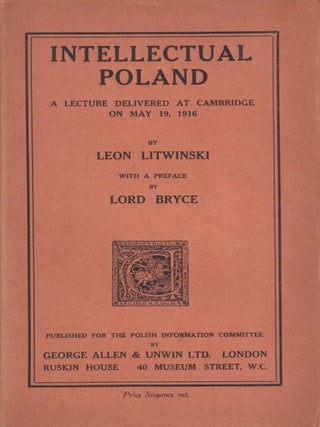 Stock ID #217456 Intellectual Poland. A Lecture Delivered at Cambridge on May 19, 1916. LEON...