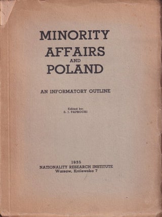 Stock ID #217457 Minority Affairs and Poland. An Informatory Outline. S. J PAPROCHI