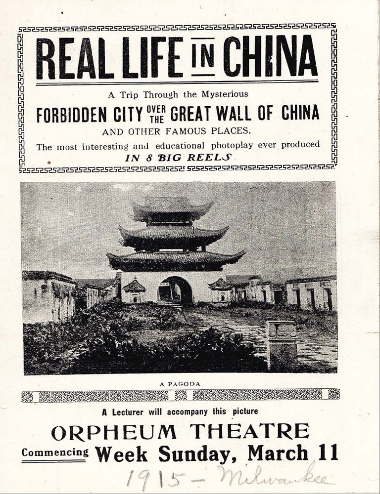 Stock ID #217498 Real Life in China. A Trip Through the Mysterious Forbidden City Over the Great Wall of China and Other Famous Places. CHINESE-AMERICANA HANDBILL, BENJAMIN BRODSKY.